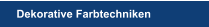 Dekorative Farbtechniken